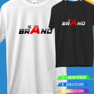 Gunjee Brand "Be a Brand" Premium Cotton T-Shirt (Double-Sided Print)